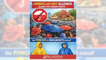 With rain forecast for the Rose Parade, Pasadena says no umbrellas allowed along route, urging ponchos instead