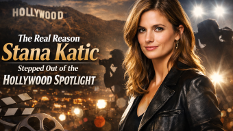 The real reason Stana Katic stepped out of the Hollywood spotlight