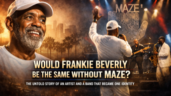 Would Frankie Beverly Be the Same Without Maze? The Untold Story of an Artist and a Band That Became One Identity