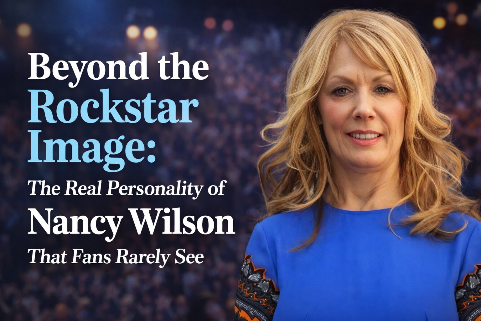 Beyond the Rockstar Image: The Real Personality of Nancy Wilson That Fans Rarely See