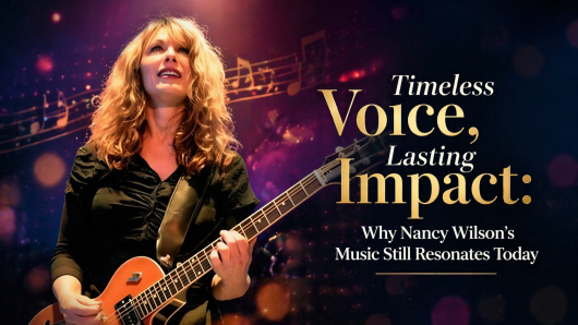 Timeless Voice, Lasting Impact: Why Nancy Wilson’s Music Still Resonates Today