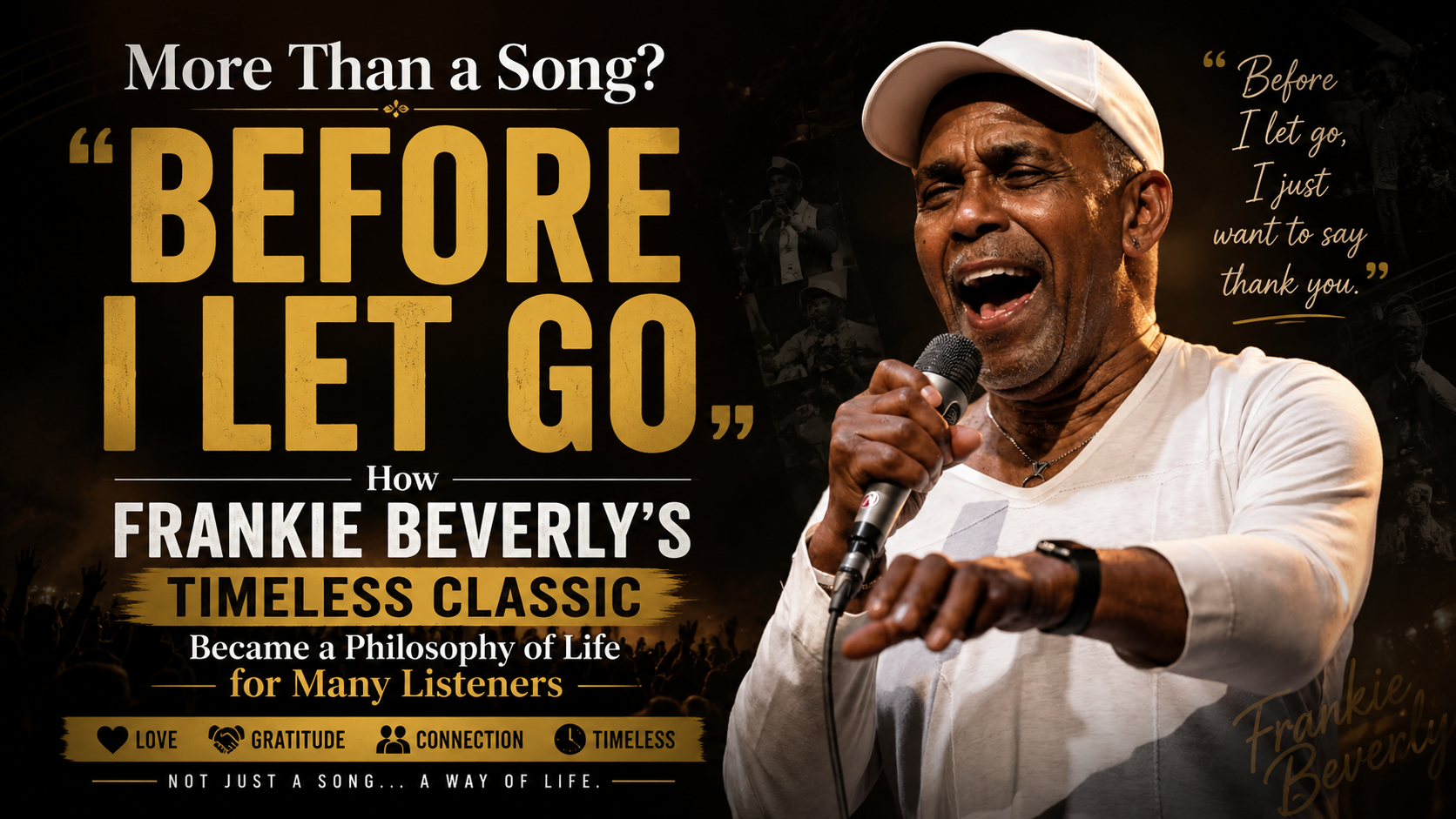 More Than a Song? How “Before I Let Go” Became a Philosophy of Life for Many Listeners