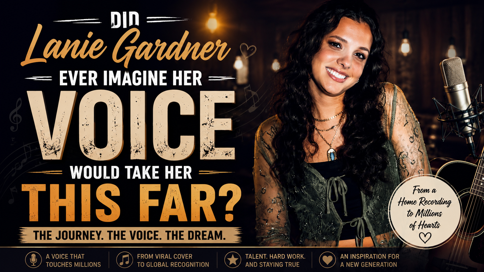 Did Lanie Gardner Ever Imagine Her Voice Would Take Her This Far?