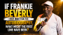 If Frankie Beverly Had Written an Autobiography, What Might the First Line Have Been?