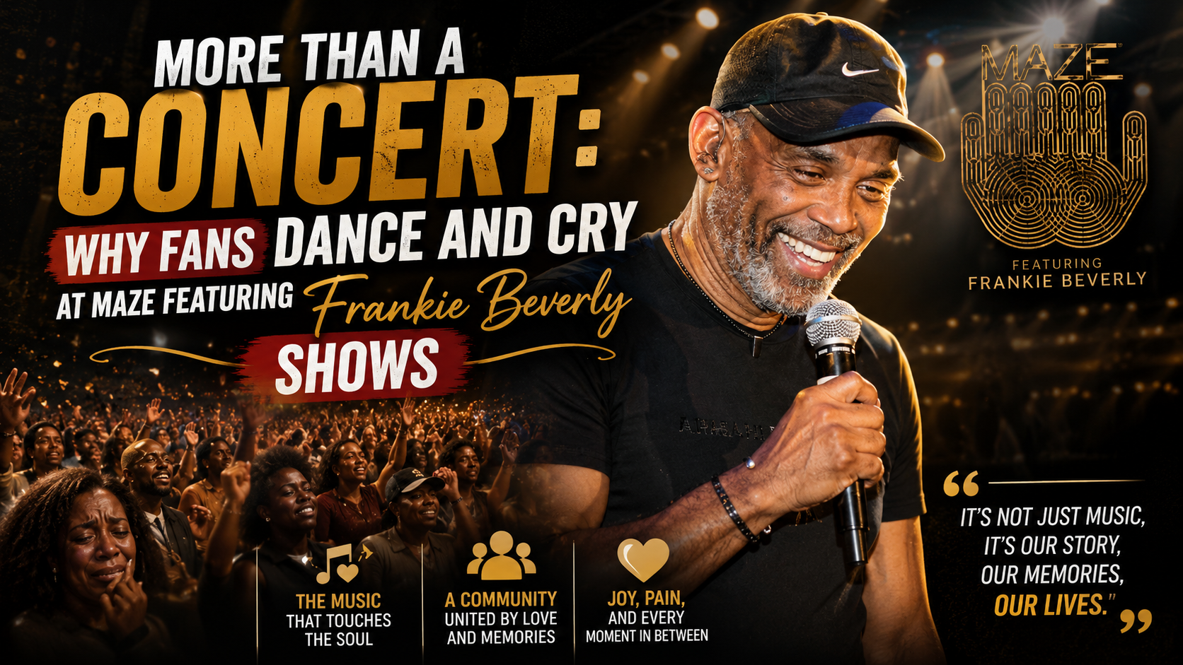 More Than a Concert: Why Fans Dance and Cry at Maze Featuring Frankie Beverly Shows