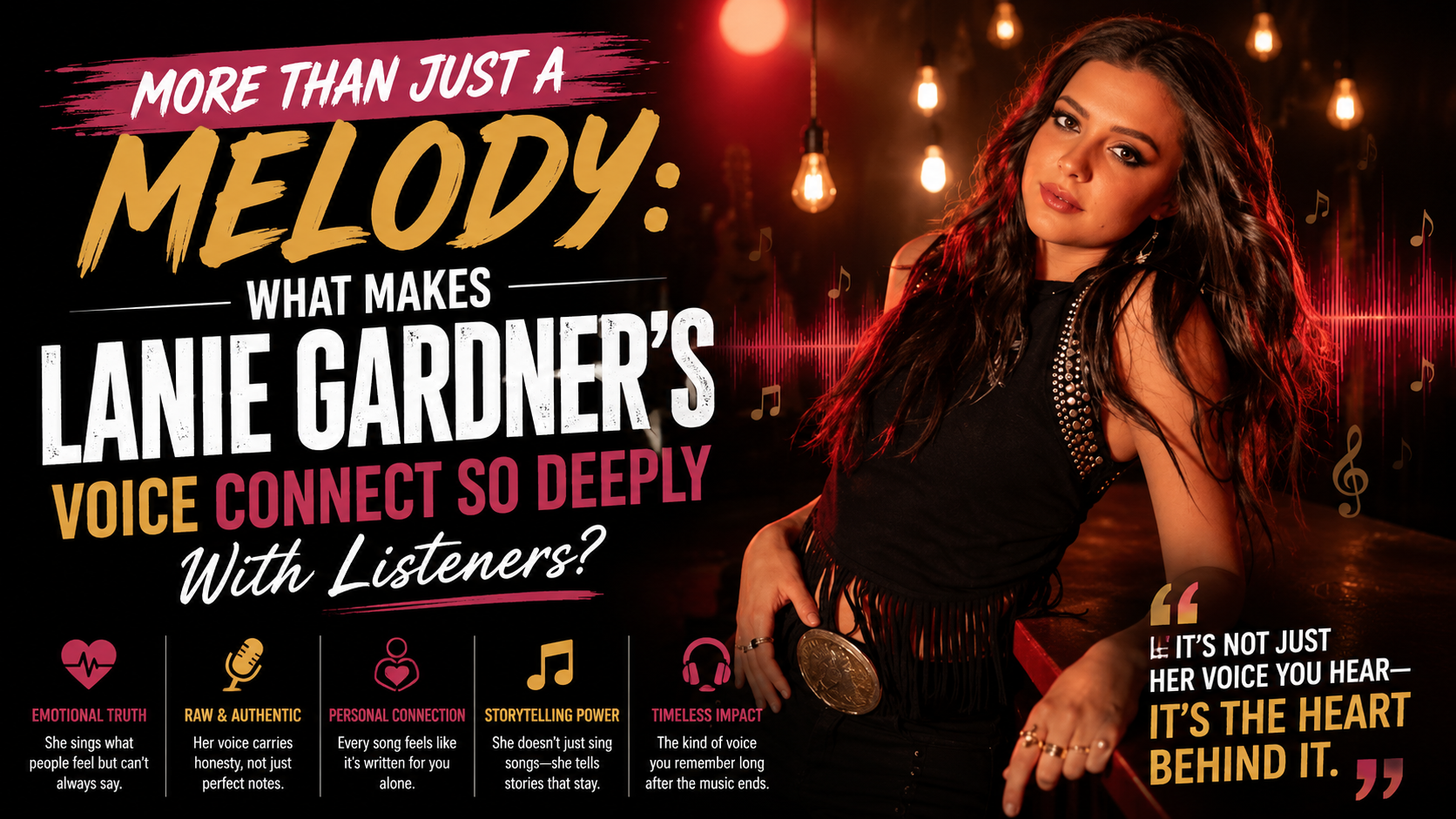 More Than Just a Melody: What Makes Lanie Gardner’s Voice Connect So Deeply With Listeners?