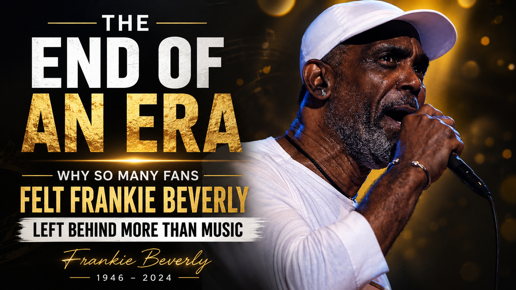 “The End of an Era”: Why So Many Fans Felt Frankie Beverly Left Behind More Than Music