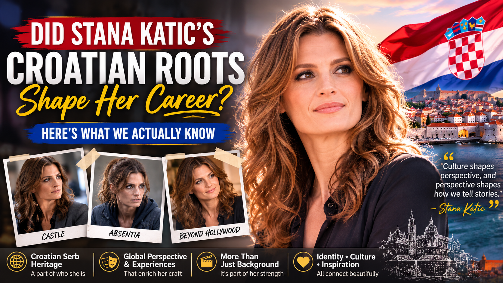 Did Stana Katic’s Croatian Roots Shape Her Career? Here’s What We Actually Know