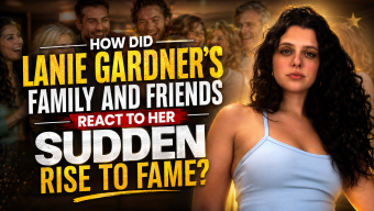 How Did Lanie Gardner’s Family and Friends React to Her Sudden Rise to Fame?
