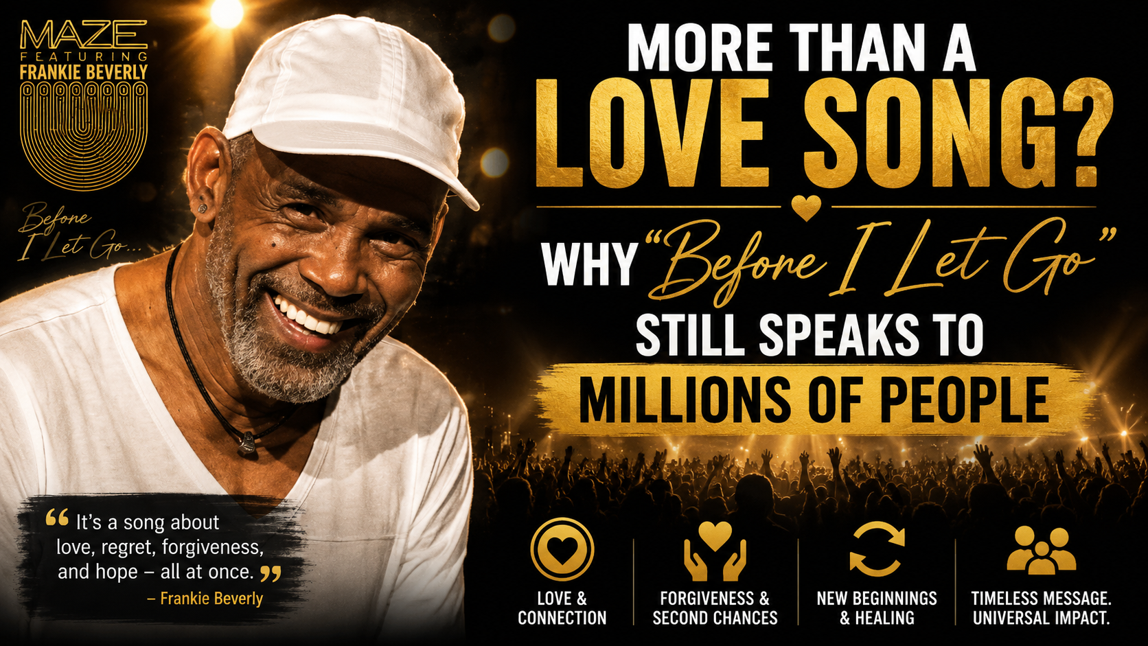 More Than a Love Song? Why “Before I Let Go” Still Speaks to Millions of People