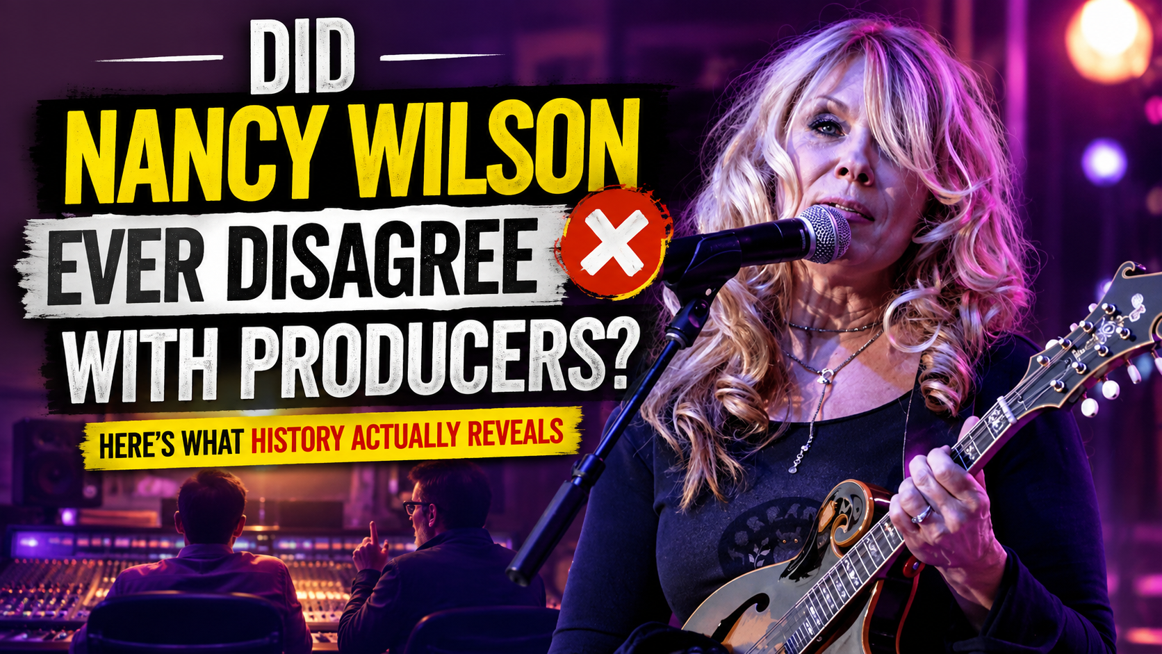 Did Nancy Wilson Ever Disagree with Producers? Here’s What History Actually Reveals