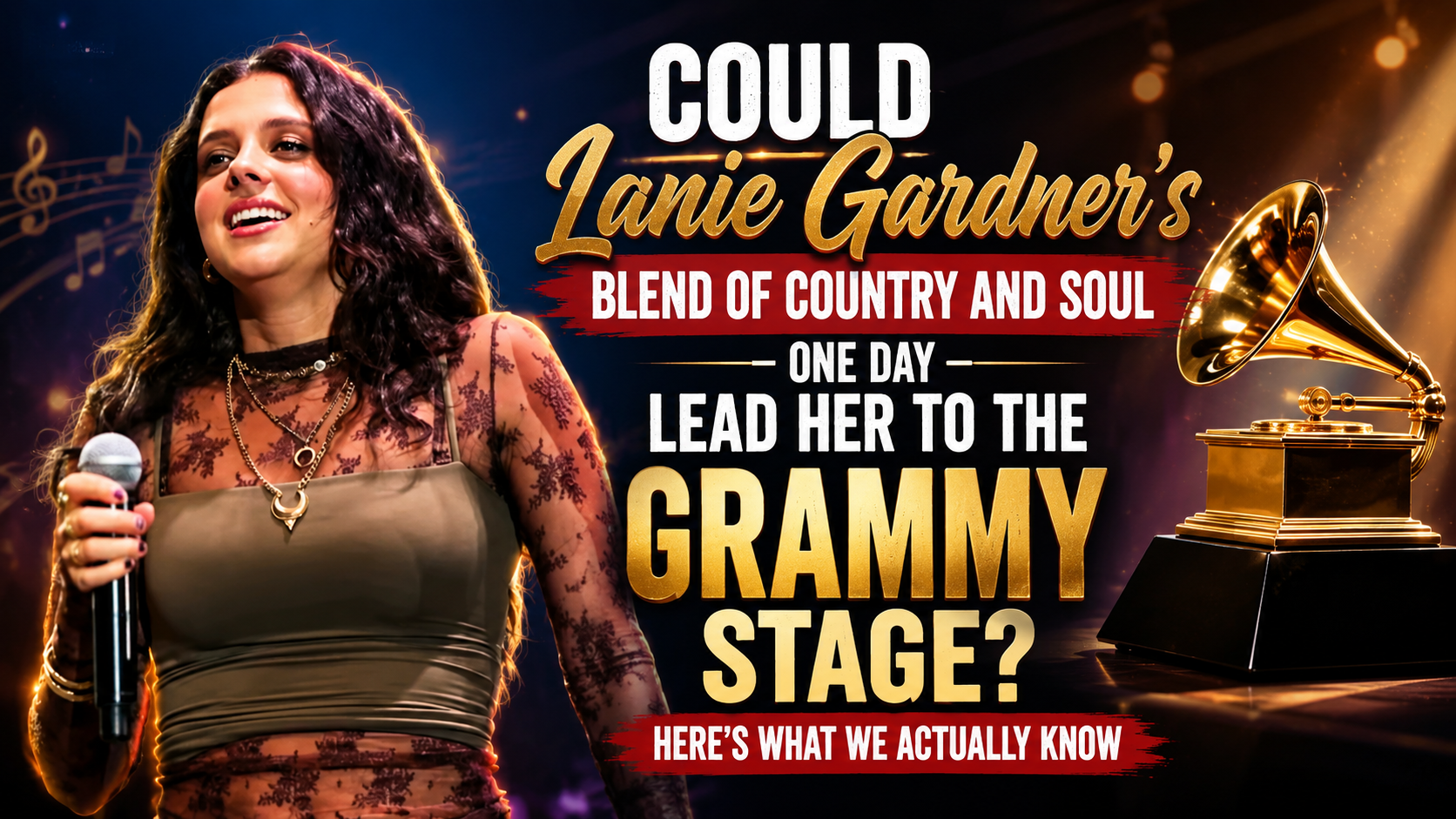 Could Lanie Gardner’s Blend of Country and Soul One Day Lead Her to the Grammy Stage? Here’s What We Actually Know